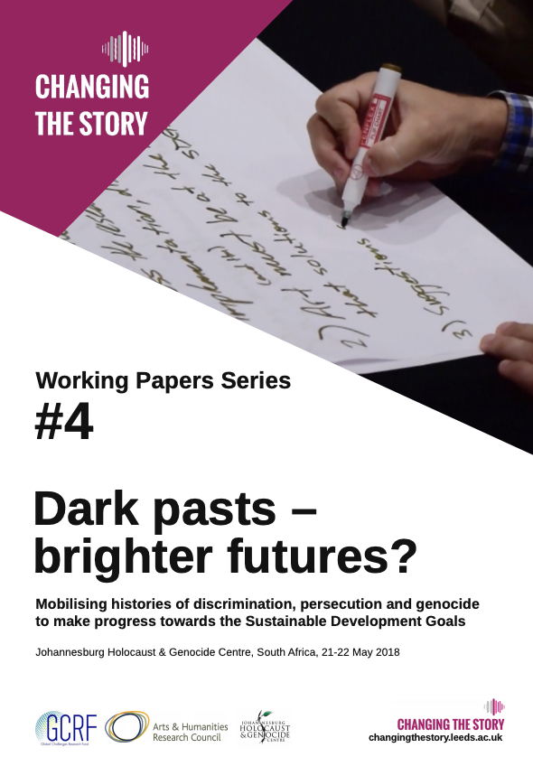 Working Paper #4: Mobilising Histories: Dark pasts - brighter futures?