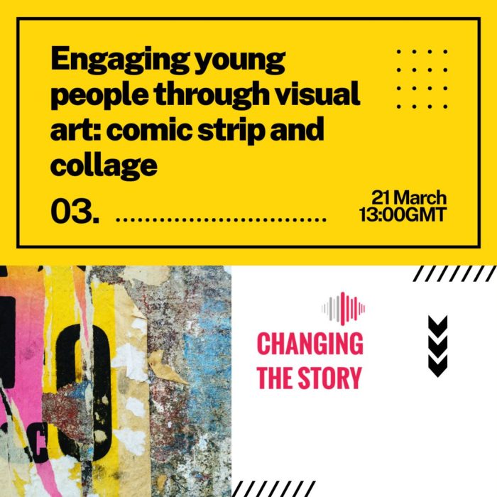 Engaging Young People through Visual Art: Comic strip and Collage: 21 March